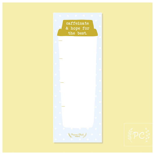 Caffeinate & hope for the best | note pad