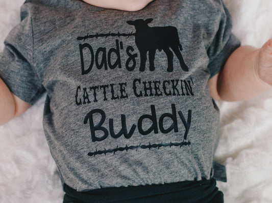 Dad's Cattle Checkin' Buddy Infant/Toddler Tee