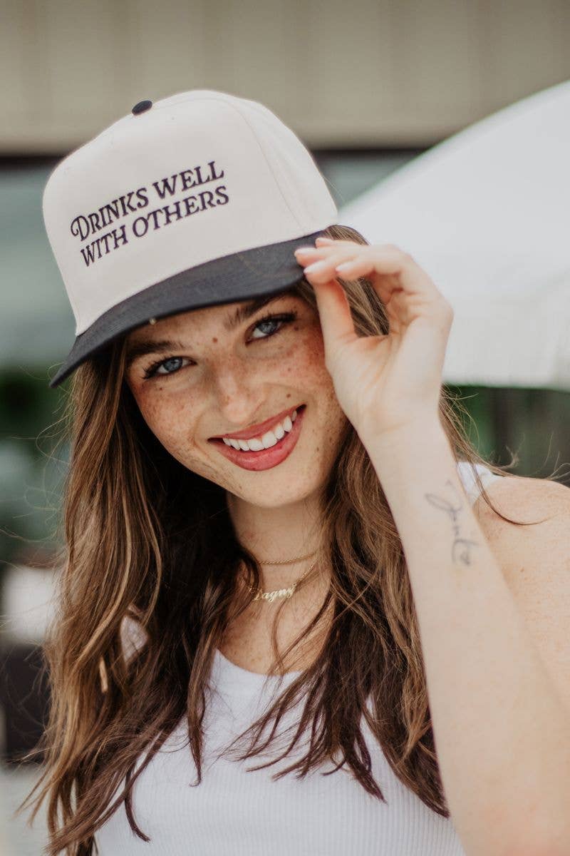 DRINKS WELL WITH OTHERS TRUCKER HAT
