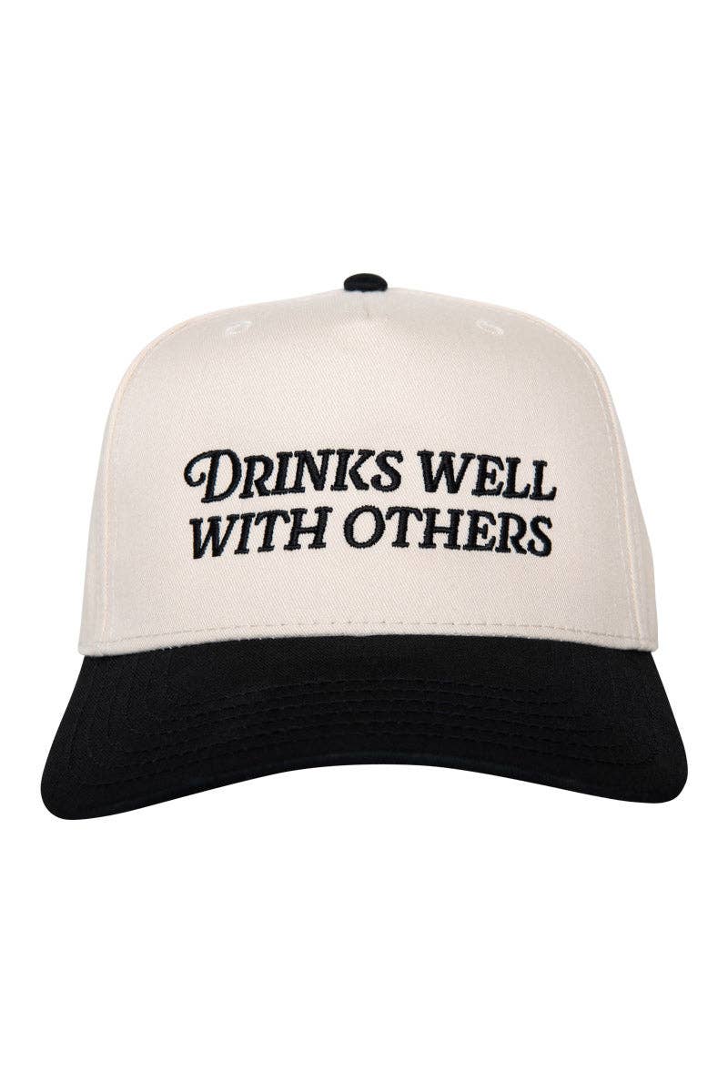 DRINKS WELL WITH OTHERS TRUCKER HAT